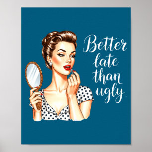 Poster Melhor Tarde do que Feio Ilustração Retro
