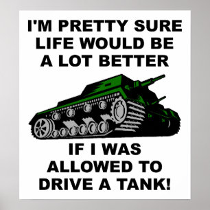 Pôster Melhor Vida Através de Tanques Cartaz Divertido
