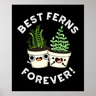 Poster Melhores Ferns Para Sempre Engraçados BFF Pun Dark