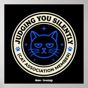 Poster Membro da Associação Oficial de Gatos Julgando Voc