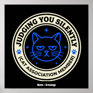 Poster Membro da Associação Oficial de Gatos Julgando Voc