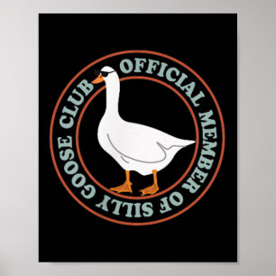 Poster Membro do Silly Goose Club Camisa do Silly Goose C