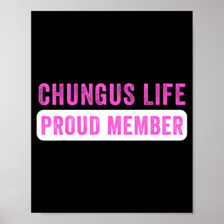 Poster Membro Orgulhoso da Vida de Chungus Humor Negro En