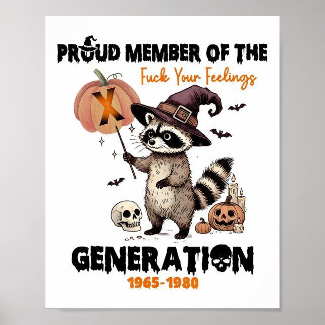 Poster Membro Orgulhoso Do Fck Your Feelings Generation X (Frente)
