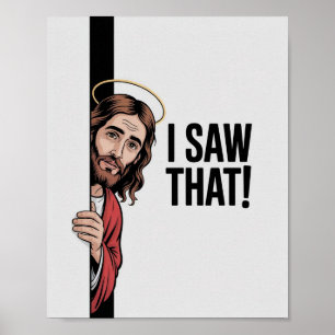Poster Meme Cristão Jesus Jesus Humorístico Eu Vi Isso