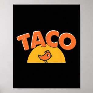 Poster Meme de Frango Engraçado Taco da Moda Trump Sempre