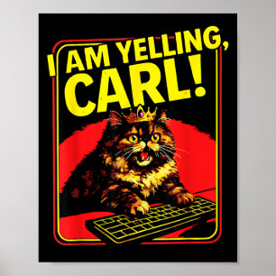 Poster Meme de Gato Carl Estou Gritando Engraçado