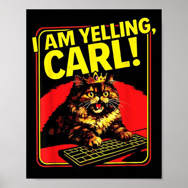 Poster Meme de Gato Carl Estou Gritando Engraçado (Frente)