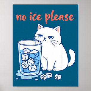 Poster Meme de gato engraçado sem gelo por favor homens m