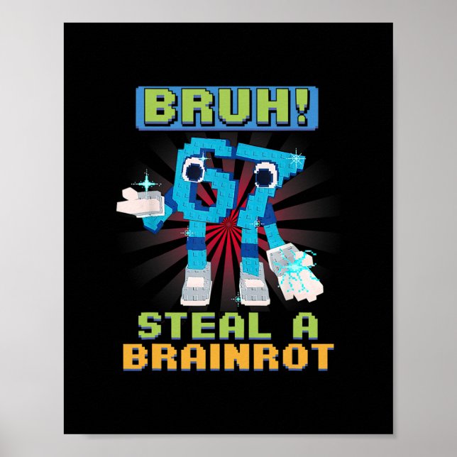 Poster Meme de Pixel Engraçado Bruh 67 Rouba Uma Brainrot (Frente)