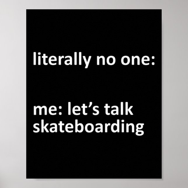 Poster Meme de Skate Literalmente Ninguém Eu Vamos Conver (Frente)