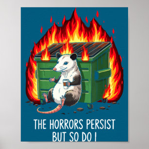 Poster Meme do Possum Se os Horrores Persistem