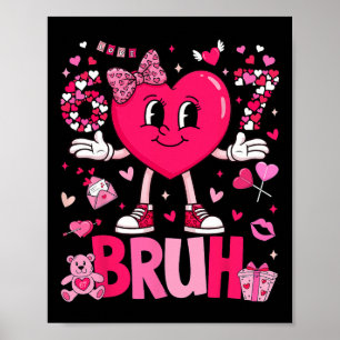 Poster Meme Engraçado 67 Seis Sete Bruh Coração de Valent