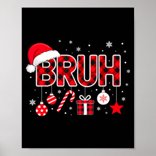 Poster Meme engraçado de Natal Bruh para mulheres homens