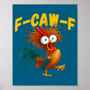 Poster Meme engraçado do Galo F-caw-f Humor de Galinha en