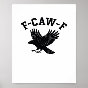 Poster Meme F-Caw-F Divertido Tendência