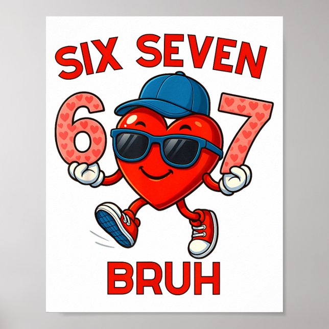Poster Meme Funny 67 Six Seven Bruh Heart Valentines Men  (Frente)