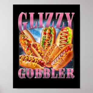Poster Meme Glizzy Gobbler Engraçado Hilário Cachorro Que