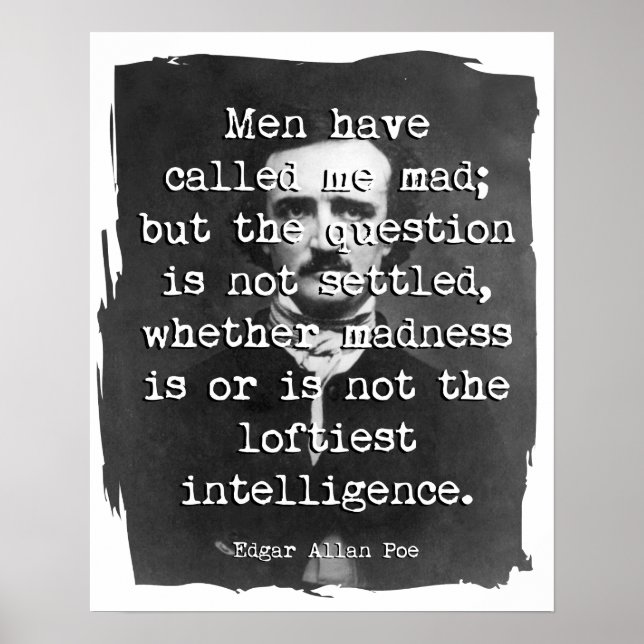 Poster Men Have Called Me Mad Poe Quote (Frente)