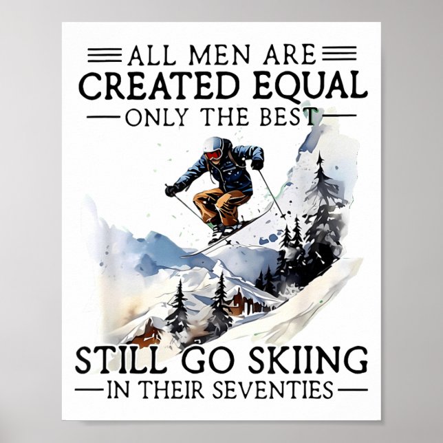 Poster Men Still Go Skiing 70 Winter Srts Lover Skier  (Frente)