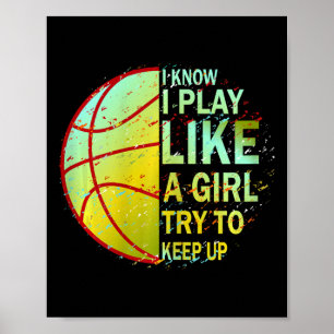 Poster Meninas Bysketbyll Eu Sei Que Eu Toco Como Uma Gar