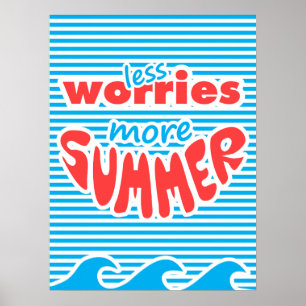Poster Menos Preocupações, Mais Verão, Com Ondas