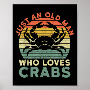 Poster Mens Apenas Um Velho Que Ama Caranguejo Cita Para