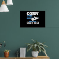 Mens Corn Star Eu Nunca Perco Um Buraco Cornhole