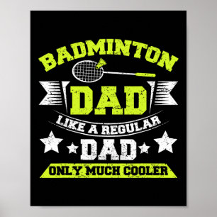 Poster Mens Dminton Pai Como Um Pai Normal Só Muito Legal