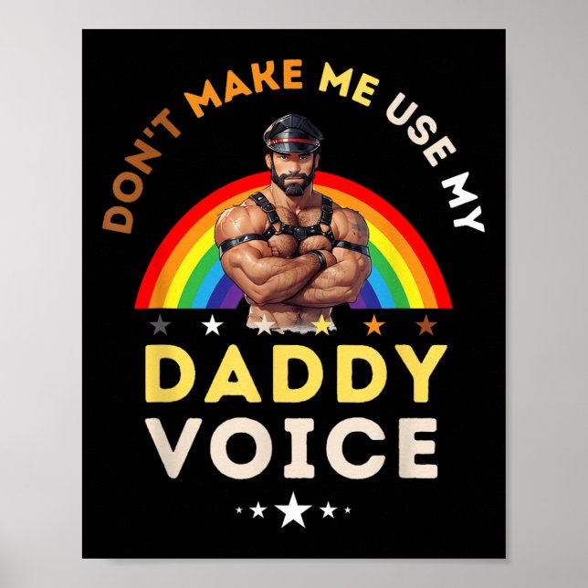Poster Mens Don't Make Me Use My Daddy Voice Funny Gay Be (Frente)