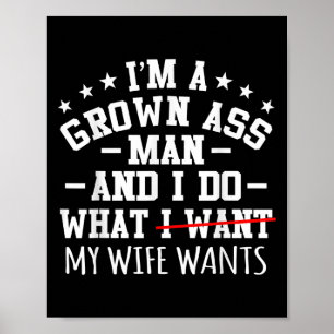 Poster Mens Eu Sou Um Homem Crescido Engraçado Sarcasmo G
