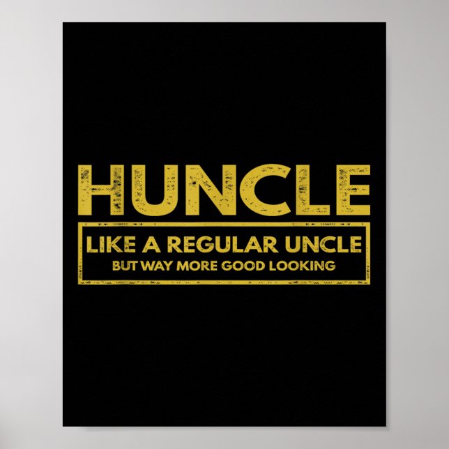 Poster Mens Huncle Como Um Tio Regular Mas Muito Mais Bom (Frente)