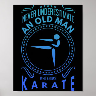 Poster Mens Karate Graphic Never Underestimate An Old M T