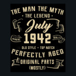 Poster Mens Man Myth Legend July 1942 80th Birthday Gift<br><div class="desc">Mens Man Myth Legend July 1942 80th Birthday Gift 80 Years Old</div>