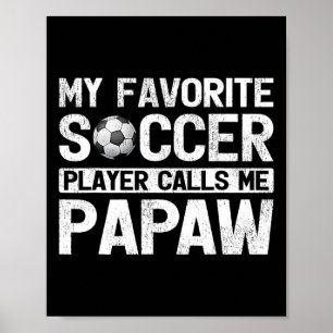 Poster Mens Meu Jogador De Futebol Favorito Me Chama De F