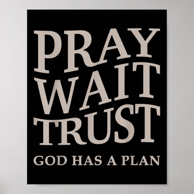 Poster Mens Pray Wait Trust God Has A Plan Christian Jesu (Frente)