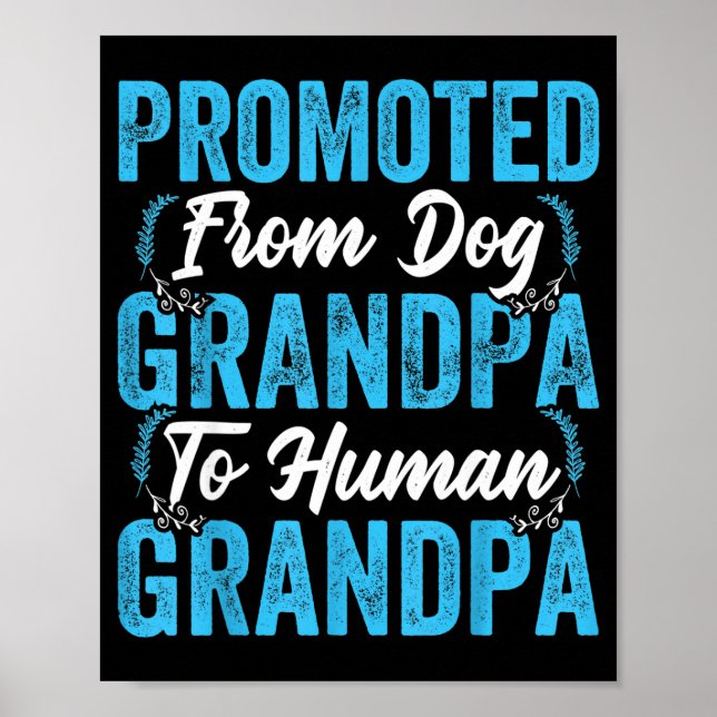 Poster Mens Promoted From Dog Grandpa To Human Grandpa Fu (Frente)