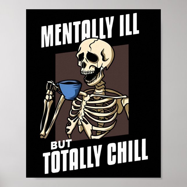 Poster Mentalmente Doente, Mas Totalmente Enchendo O Esqu (Frente)