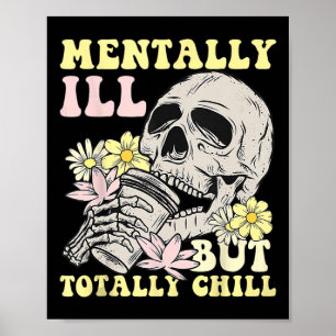Poster Mentalmente Doente, Mas Totalmente Enchendo O Esqu