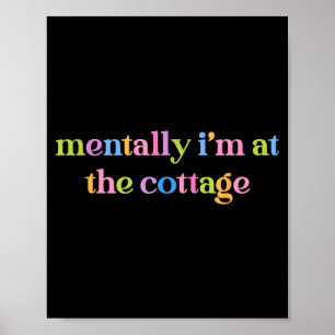 Poster Mentalmente estou na cabana engraçado sarcástico
