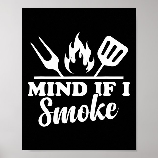 Poster Mente Se Fumar - Fumante De Churrasco Engraçado E  (Frente)