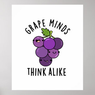 Poster Mentes De Uvas Pensam Como Fruta Bonita PUn