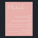 Poster Menu do Bar LEAH Vibrant Pastel Rosa Let's Drink<br><div class="desc">Este sinal de menu de bar apresenta dois mimosas estilizados, uma fonte manuscrita ousada, e um design moderno minimalista com uma combinação de cores vibrante pastel rosa e branco. Altere facilmente a fonte e a cor do fundo para combinar com o seu evento. Isso é perfeito para um casamento, chá...</div>