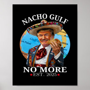 Poster Mercadoria Trump Engraçada Trump Nacho Golfo Não M