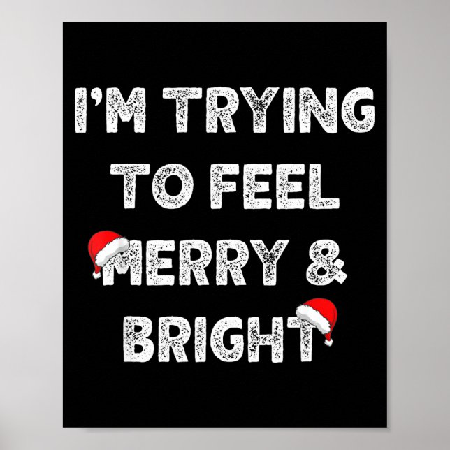 Poster Merry &amp; Bright And I'm Trying To Feel Merry &a (Frente)