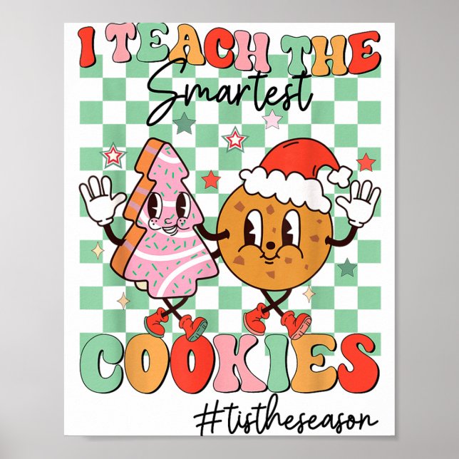 Poster Merry Christmas I Teach The Smartest Cookies Teach (Frente)