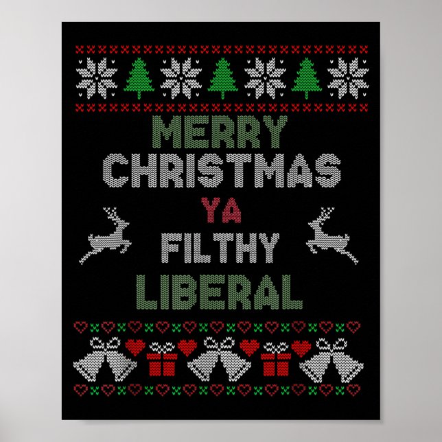 Poster Merry Christmas Ya Filthy Liberal Ugly Knit Funny  (Frente)