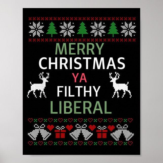 Poster Merry Christmas Ya Filthy Liberals Ugly Christmas  (Frente)