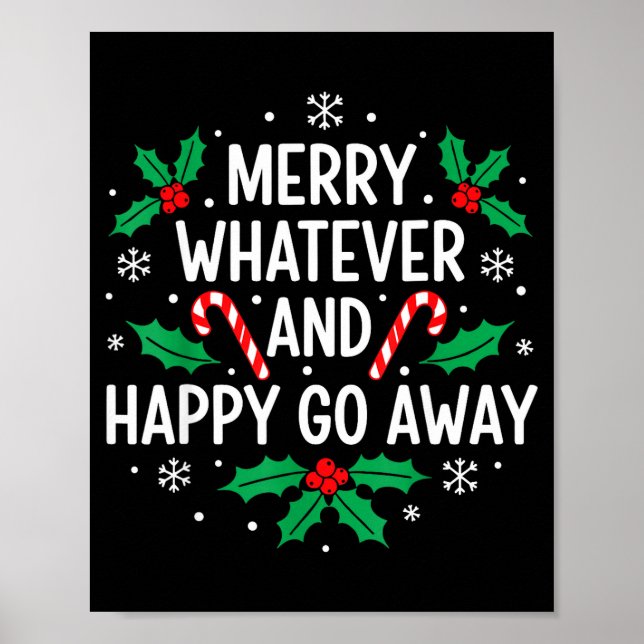 Poster Merry Whatever And Happy Funny Christmas Go Away H (Frente)