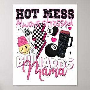 Poster Mess quente sempre ressaltou Billiard Mama Mama D